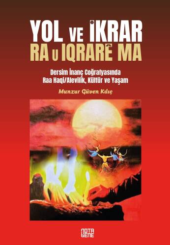 Yol ve İkrar;Dersim İnanç Coğrafyasında Raa Haqi/Alevilik, Kültür ve Yaşam - 1