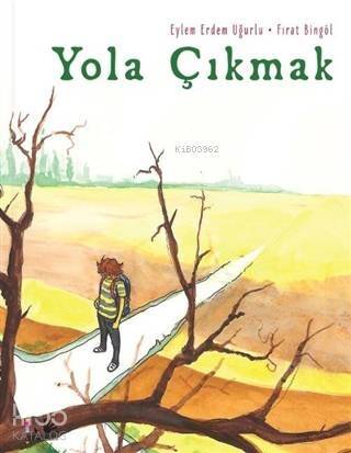 Yola Çıkmak - 1