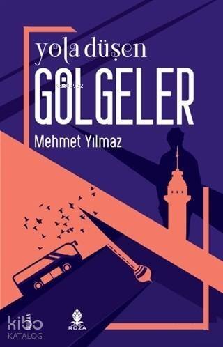 Yola Düşen Gölgeler - 1