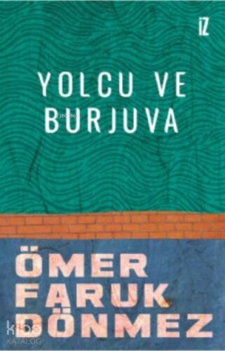 Yolcu ve Burjuva - 1