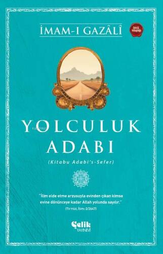 Yolculuk Adabı;(Kitabu Adabi's - Sefer) - 1