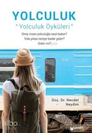 Yolculuk Yolculuk Öyküleri - 1