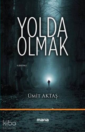 Yolda Olmak - 1