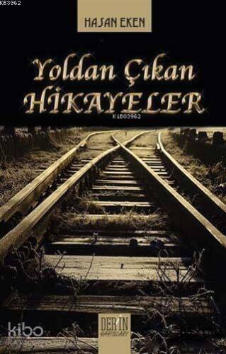 Yoldan Çıkan Hikayeler - 1