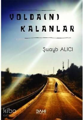 Yolda(n) Kalanlar - 1