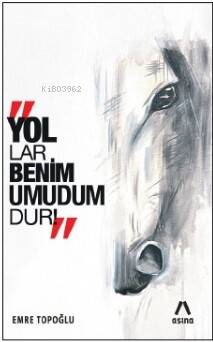 Yollar Benim Umudumdur - 1