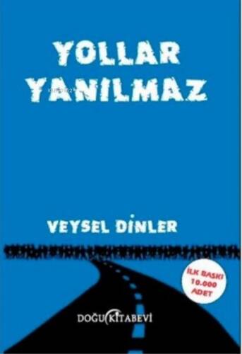 Yollar Yanılmaz - 1