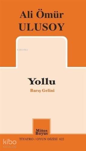 Yollu - Barış Gelini - 1