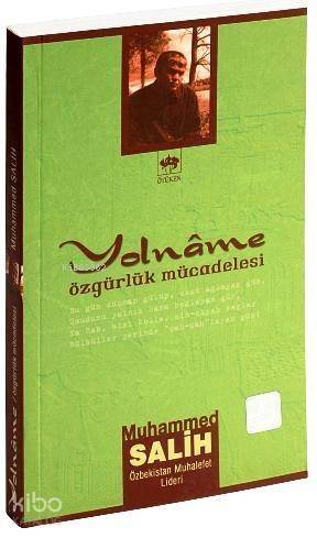 Yolnâme; Özgürlük Mücadelesi - 1