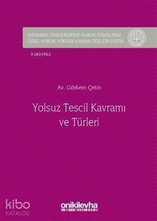 Yolsuz Tescil Kavramı ve Türleri - 1