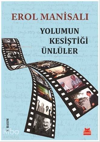 Yolumun Kesiştiği Ünlüler - 1