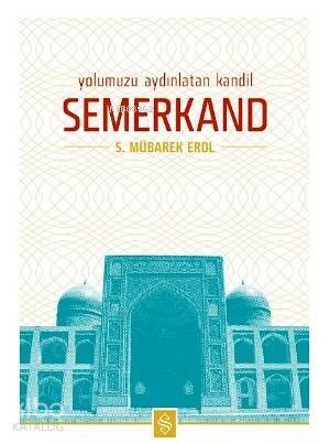 Yolumuzu Aydınlatan Kandil Semerkand - 1