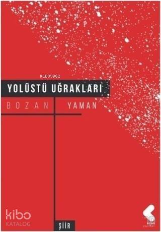 Yolüstü Uğrakları - 1