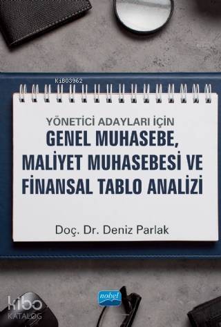 Yönetici Adayları İçin Genel Muhasebe, Maliyet Muhasebesi ve Finansal Tablo Analizi - 1