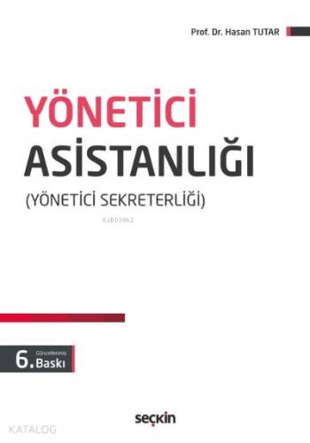 Yönetici Asistanlığı; Yönetici Sekreterliği - 1