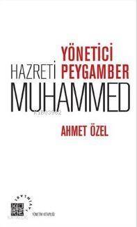 Yönetici Hazreti Peygamber Muhammed - 1