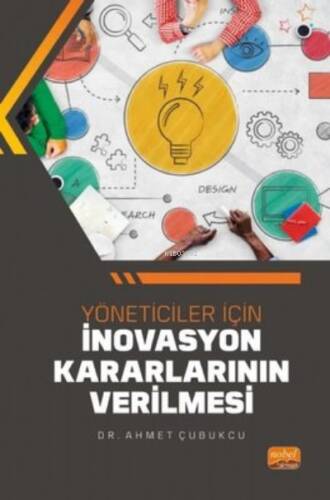 Yöneticiler İçin İnovasyon Kararlarının Verilmesi - 1