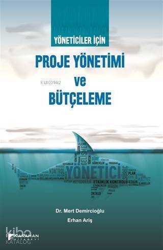 Yöneticiler İçin Proje Yönetimi ve Bütçeleme - 1