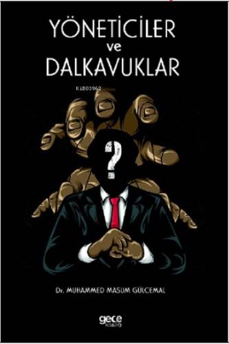 Yöneticiler ve Dalkavuklar - 1