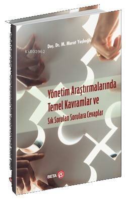 Yönetim Araştırmalarında Temel Kavramlar ve Sık Sorulan Sorulara Cevaplar - 1