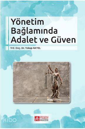 Yönetim Bağlamında Adalet ve Güven - 1