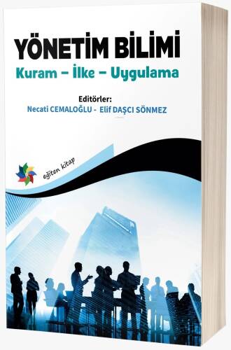 Yönetim Bilimi Kuram ;İlke – Uygulama - 1