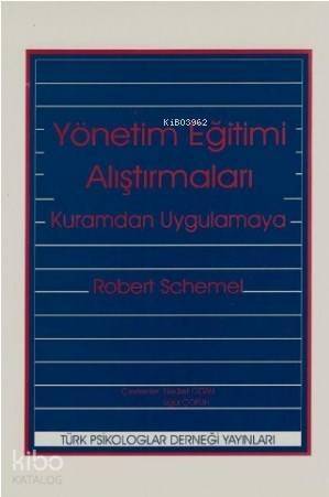 Yönetim Eğitimi Araştırmaları; Kuramdan Uygulamaya - 1