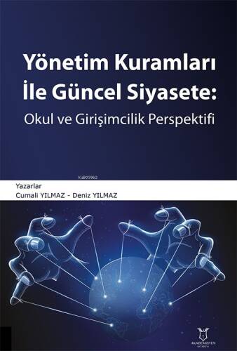 Yönetim Kuramları ile Güncel Siyaset : Okul ve Girişimcilik Perspektifi - 1