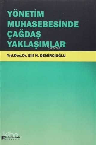 Yönetim Muhasebesinde Çağdaş Yaklaşımlar - 1