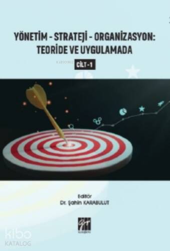 Yönetim - Strateji - Organizasyon Teoride ve Uygulamada (Cilt 1) - 1