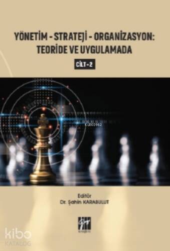 Yönetim - Strateji - Organizasyon Teoride ve Uygulamada (Cilt 2) - 1