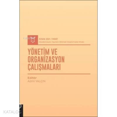 Yönetim ve Organizasyon Çalışmaları ;( AYBAK 2021 Mart ) - 1