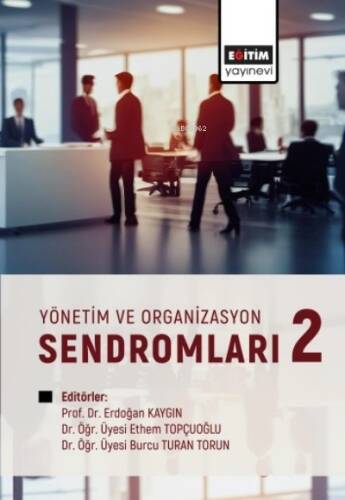 Yönetim Ve Organizasyon Sendromları 2 - 1