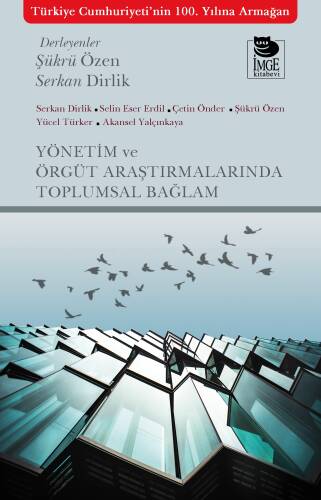 Yönetim ve Örgüt Araştırmalarında Toplumsal Bağlam - 1