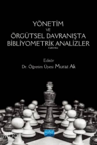 Yönetim Ve Örgütsel Davranışta Bibliyometrik Analizler - 1