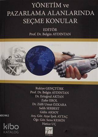 Yönetim ve Pazarlama Alanınlarında Seçme Konular - 1