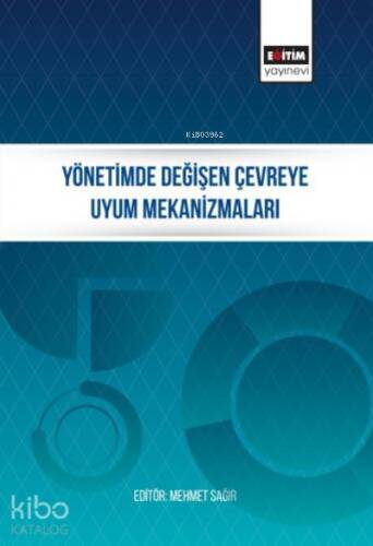 Yönetimde Değişen Çevreye Uyum Mekanizmaları - 1