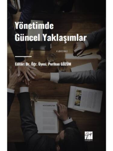 Yönetimde Güncel Yaklaşımlar - 1