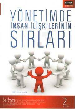 Yönetimde İnsan İlişkilerinin Sırları - 1