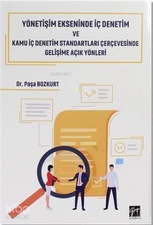 Yönetişim Ekseninde İç Denetim ve Kamu İç Denetim Standartları Çerçevesinde Gelişime Açık Yönleri - 1