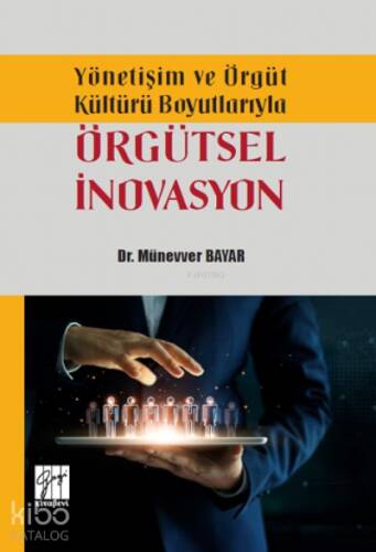 Yönetişim ve Örgüt Kültürü Boyutlarıyla Örgütsel İnovasyon - 1