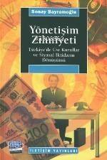 Yönetişim Zihniyeti; Türkiye´de Üst Kurullar ve Siyasal İktidarın Dönüşümü - 1