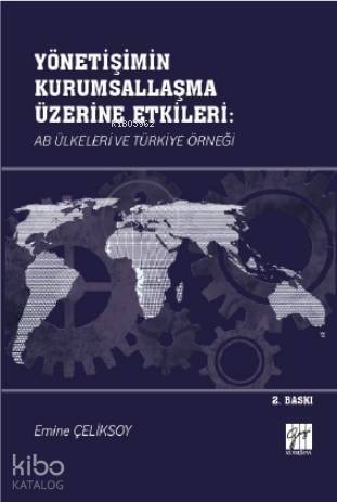 Yönetişimin Kurumsallaşma Üzerine Etkileri: AB Ülkeleri ve Türkiye Örneği - 1