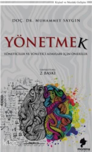 Yönetmek;Yöneticiler Ve Yönetici Adayları İçin Öneriler - 1