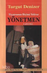 Yönetmen Tiyatronun Biçimi Yoktur - 1