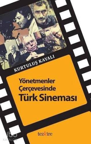 Yönetmenler Çerçevesinde Türk Sineması - 1