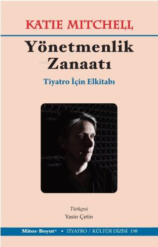 Yönetmenlik Zanaatı ;Tiyatro İçin El Kitabı - 1