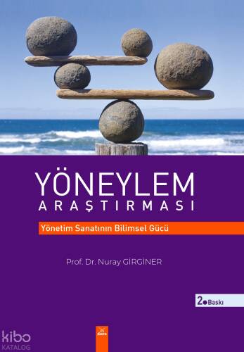 Yöneylem Araştırması ;Yönetim Sanatının Bilimsel Gücü - 1