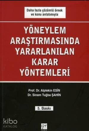 Yöneylem Araştırmasında Kullanılan Karar Yöntemleri - 1