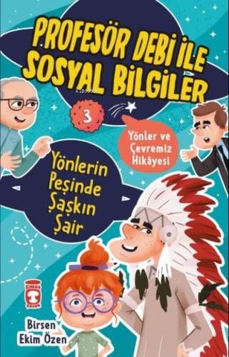 Yönlerin Peşinde Şaşkın Şair - Yönler ve Çevremiz - Profesör Debi ile Sosyal Bilgiler - 1